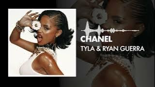 Tyla & Ryan Guerra - Chanel (Remix)