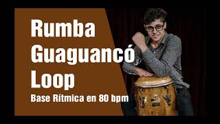 Rumba Guaguancó - Loop 80 Bpm