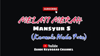 MELATI MERAH Mansyur S - Karaoke Nada Pria || Cover Technics KN 2400
