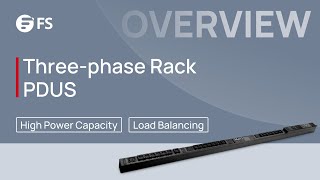 Three-phase Rack PDUs Overall Introduction | FS