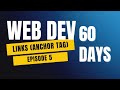 HTML Anchor Tag Tutorial | Day 5 of 60 Days Web Development Challenge