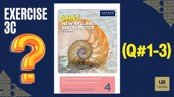 Exercise 3C (Q#1-3) | Think New Syllabus Mathematics 8th Edition (Book 4)