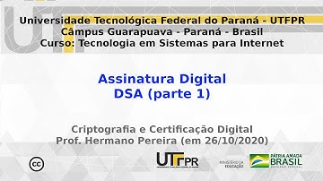 Cripto e Cert. Digital - APNP 12a - Assinatura Digital - DSA (parte 1)