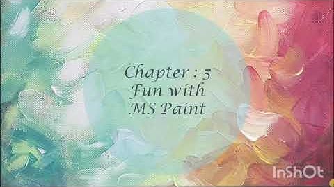 Class 3I Computer I Chapter 5: Fun with MS Paint I Exercise I