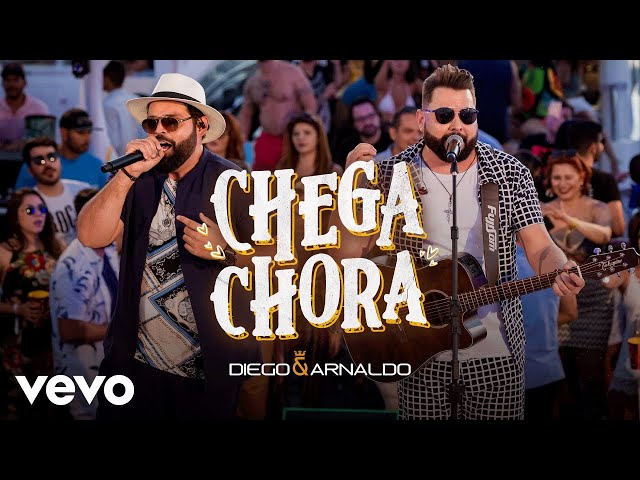 DIEGO E ARNALDO - CHEGA CHORA