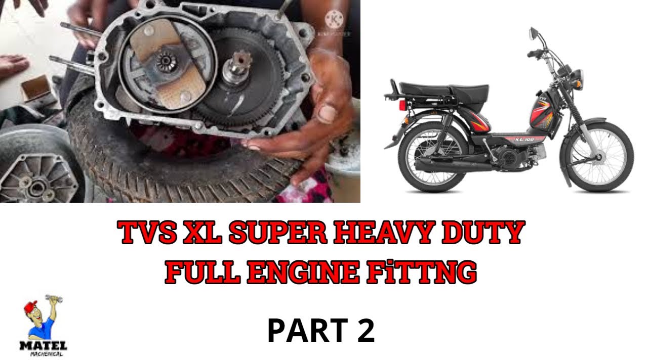 TVS XL Super heavy duty Full Engine Fitting||TVs XL super Engine Rebuild||Full Engine Ditels tvs