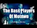 The Bass Players Of Motown - a fuTuRo-Sonic Mini Doc