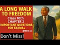 LONG WALK TO FREEDOM - Important Question & Answers (Part-1) | Q&A Series|CLASS 10 ENGLISH|CHAPTER 2