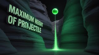 How to Calculate the Maximum Height of a Projectile