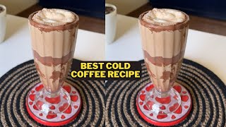 Best COLD COFFEE recipe that you can make at HOME | How to make cold Coffee | Flavours Of Food