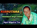 Ngai Njiguira Tha - By Joseph Kariuki - Kiarutara (Audio)