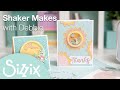 Sizzix: Shaker card and gift box tutorial