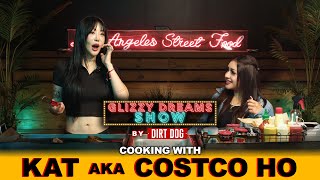 KAT aka  COSTCO HO  ||  Glizzy Dreams Show