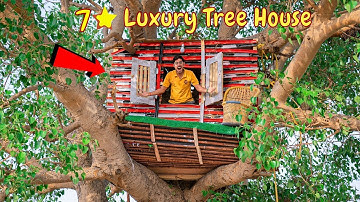 We Made 7 Star Luxury Tree House (With Balcony)- आलिशान घर वो भी पेड़ पे | Tree House Part-2