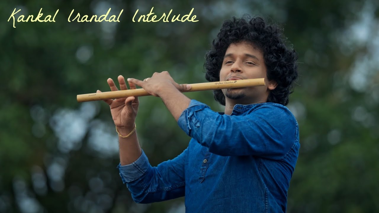 Kankal Irandal Interlude  Reethigowla  Flute  Anunand S