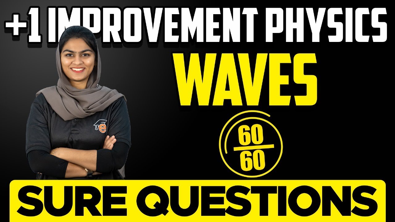 Plus One Physics Improvement | Sure Questions | Waves