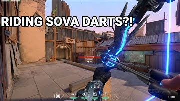 ROCKET RIDING SOVA DARTS IN VALORANT?!
