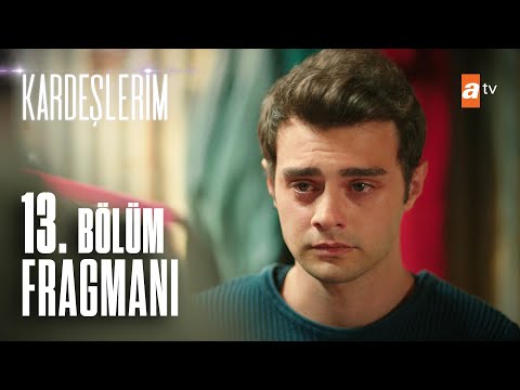 Kardeşlerim 13. Bölüm Fragmanı | Acı gerçekler…