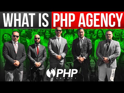 What is PHP Agency? The hard truth in a tough reality ...