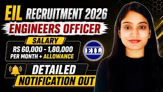 EIL Recruitment 2026 | Engineers Officer | Eligibility, Salary &amp; Selection Procedure 