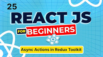 React Js Tutorial - 25 -Async Actions in Redux Toolkit