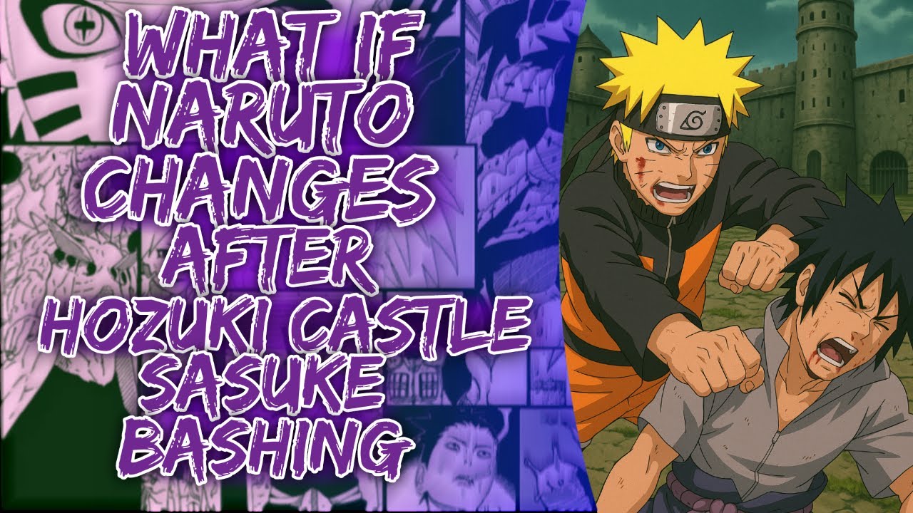 What If Naruto Changes After Hozuki Castle Sasuke Bashing ||