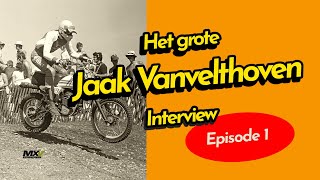 Jaak Vanvelthoven interview Episode 1