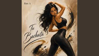 Tu Bachata