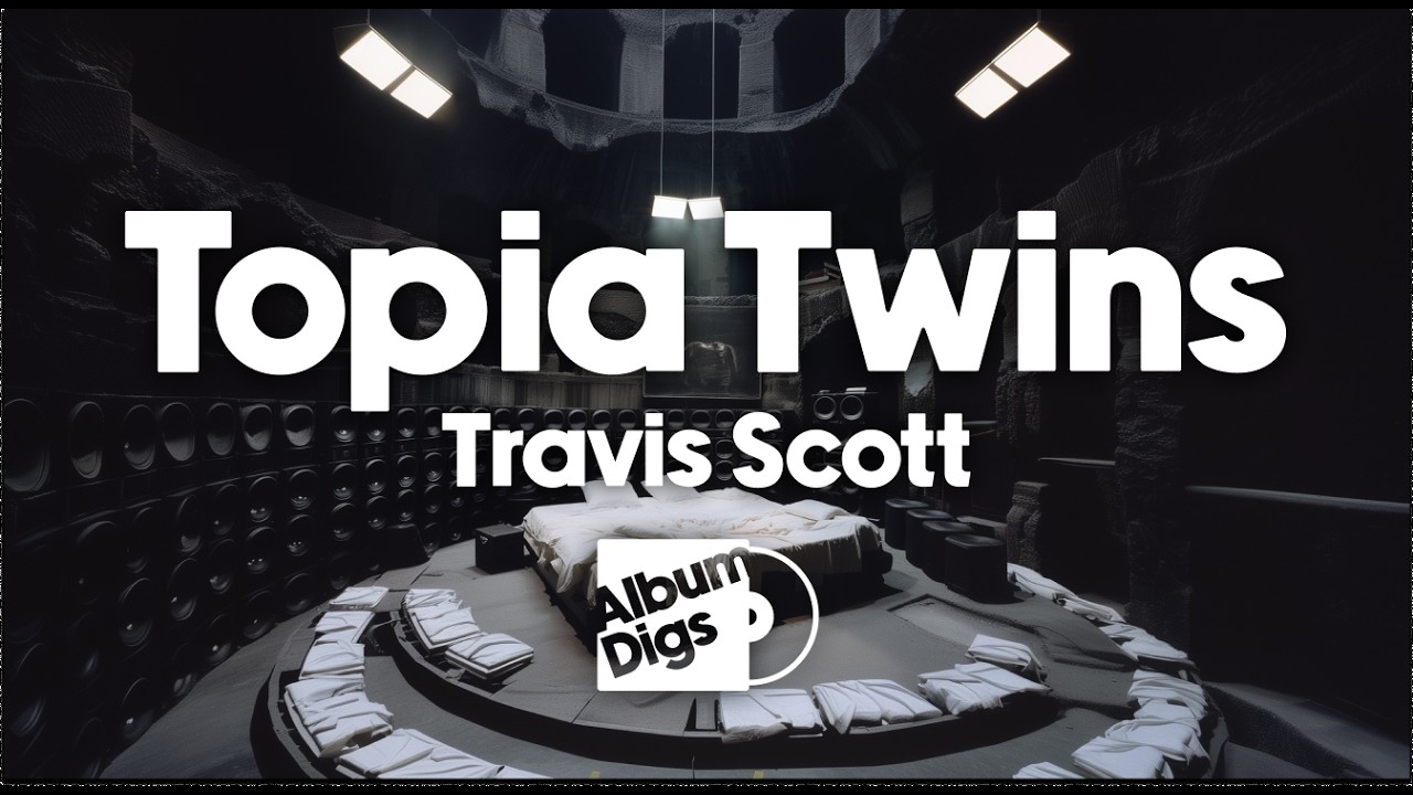 Travis Scott, Rob 49, 21 Savage - Topia Twins [Visualizer]