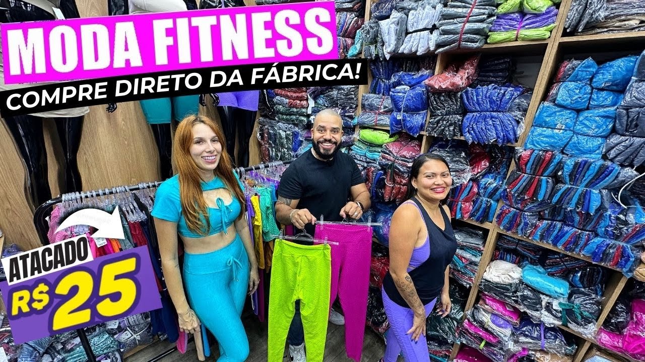 MODA FITNESS NO BRÁS | VOLTEI NO MAIOR FABRICANTE ROUPAS DE ACADEMIA FITNESS MODA FEMININA NO BRÁS
