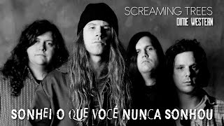 Screaming Trees - Dime Western (Legendado em Português)