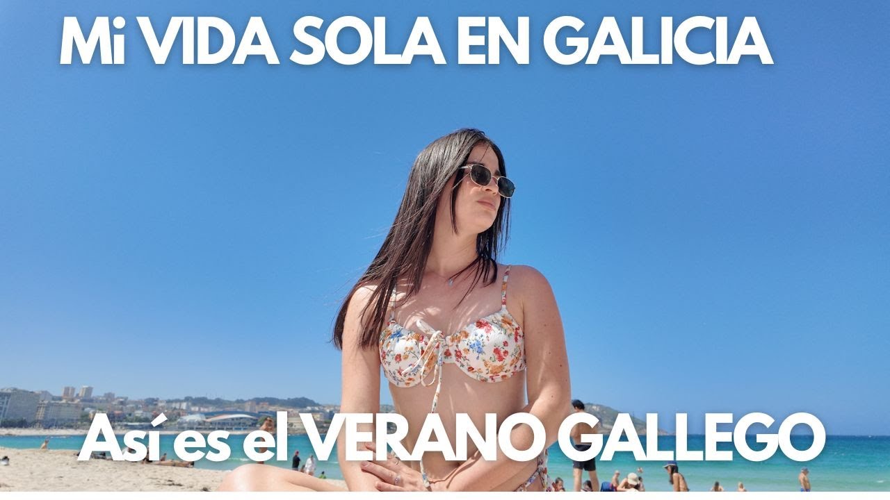 Así vivo el Verano Sola en Galicia. Esto hago para adaptarme y no Extrañar Cuba…