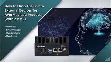 How to Flash The BSP to External Devices for AVerMedia AI Products (With eMMC)