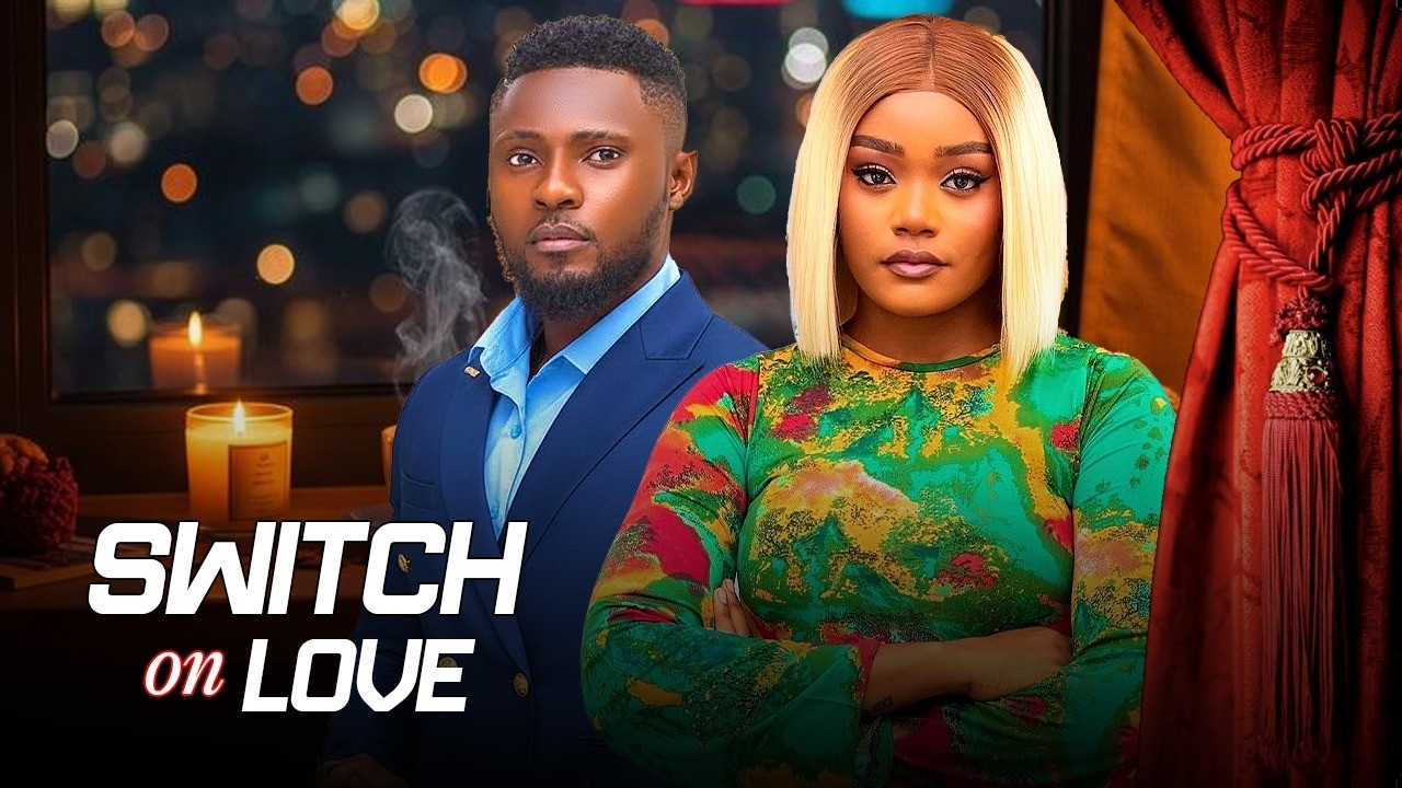 SWITCH ON LOVE - | CHINENYE ULAEGBU, MAURICE SAM | - Nigerian Movies 2026 latest full movies