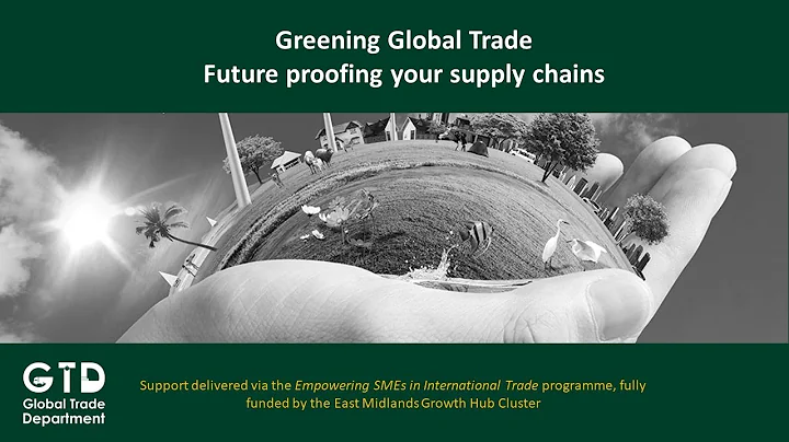 Greening Global Trade - Future proofing your supply chain
