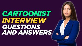 Top 20 Cartoonist Interview Questions and Answers for 2025