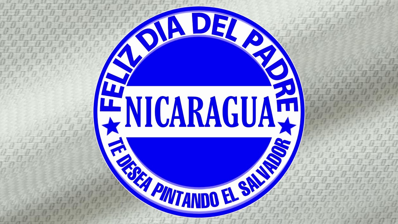 SOMOS CREADORES DE LOGOS, EN HONOR A UN FELIZ DIA DEL PADRE NICARAGUA TE  DESEA PINTANDO EL SALVADOR - YouTube