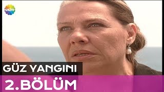 Güz Yangını 2.Bölüm