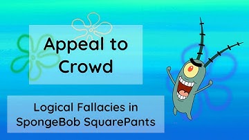 SpongeBob SquarePants Logical Fallacies - Appeal to Crowd (Part 3 of 15)