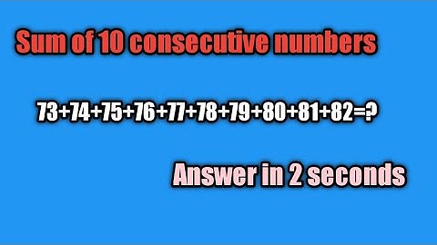 Sum of 10 consecutive numbers | shortcut