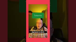 Word of the Day: Totemic
