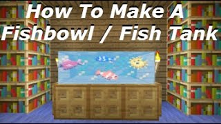 How to make a fish tank / fishbowl aquarium for minecraft xbox 360 one
ps4 ps3 playstation vita, and w...