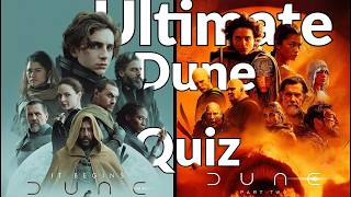 DUNE Part One & Two Quiz 🍿