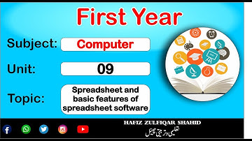 Inter Part-1 Computer Unit 09{Lecture No 1} Spreadsheet & basic features #hafizzulfiqarshahid