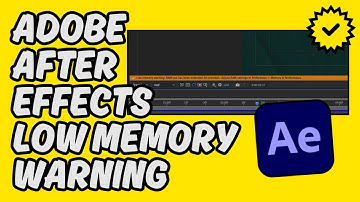 [Easy Fix] Adobe After Effects Low Memory Warning