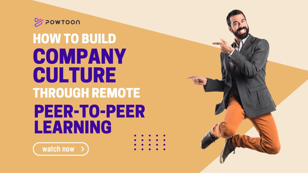 How to Build Company Culture Through Remote Peer-to-Peer Learning ...