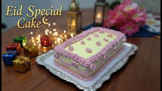 Eid Special Vanilla Sponge Cake 2026 🎂 Super Soft & Fluffy Bakery Style | Sweet & Spice Valley screenshot 5
