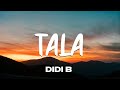 Didi B - Tala (Lyrics)