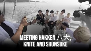 Meeting Hakken 八犬, KNITE and Shunsuke | WIP 195