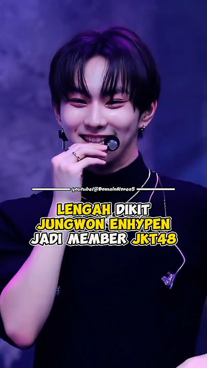 Lengah dikit Jungwon ENHYPEN jadi member JKT48 #kpop #shorts
